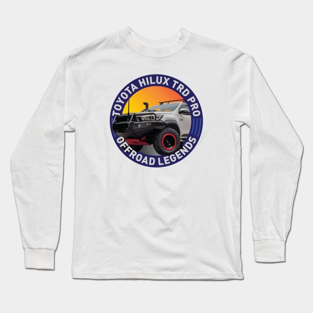 4x4 Offroad Legends: Toyota Hilux TRD Pro Long Sleeve T-Shirt by OFFROAD-DESIGNS